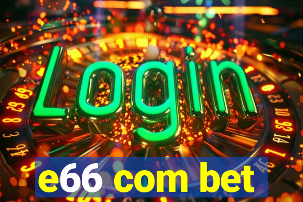 e66 com bet